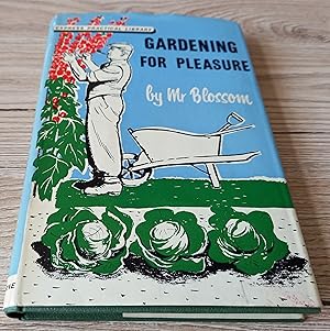 Seller image for Gardening For Pleasure A Guide to Better Gardening. for sale by ladybird & more books