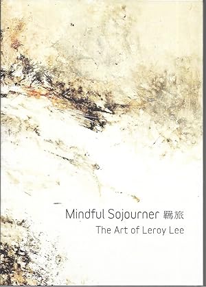 Mindful Sojourner: The Art of Leroy Lee
