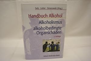 Bild des Verkufers fr Handbuch Alkohol Alokoholismus, alkoholbedingte Leberschden. zum Verkauf von Antiquariat Wilder - Preise inkl. MwSt.