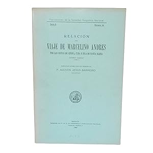 RELACIÓN DEL VIAJE DE MARCELINO ANDRÉS POR LAS COSTAS DE ÁFRICA, CUBA E ISLA DE SANTA ELENA (1830...