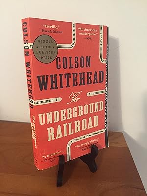 The Underground Railroad: A Novel