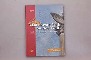 Seller image for DAS BESTE VOLK VON DER WELT. Auf Preuens Spuren in Minden-Ravensberg; historische Exkursionen durch die Provinz for sale by INFINIBU KG