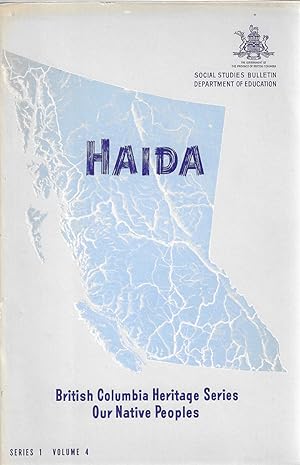 Seller image for British Columbia Heritage Series Series 1 Our Native Peoples: Volume 4 Haida for sale by Bishop's Curiosities