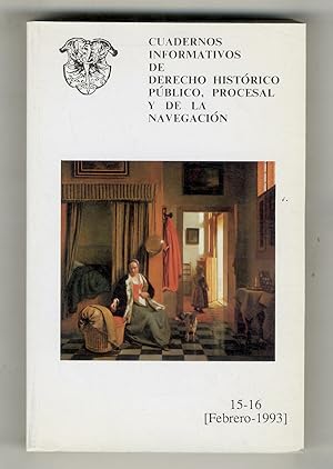 Cuadernos Informativos de Derecho Historico Público, Procesal Y de la Navegación. Editor responsa...
