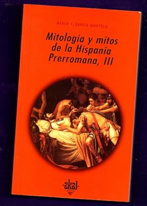 Seller image for MITOLOGIA Y MITOS DE LA HISPANIA PRERROMANA, III. (3) for sale by Librera DANTE