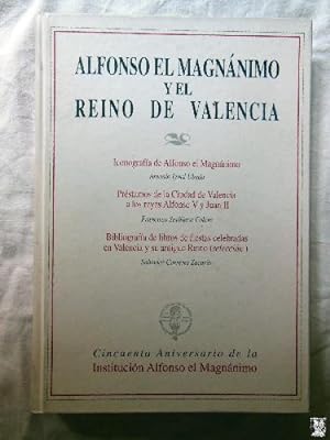 ALFONSO EL MAGNANIMO Y EL REINO DE VALENCIA