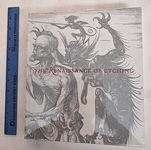 Seller image for The Renaissance Of Etching for sale by Mullen Books, ABAA