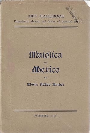 Seller image for The Maiolica of Mexico for sale by Bishop's Curiosities