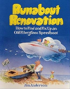 Seller image for Runabout Renovation: How to Find and Fix Up an Old Fiberglass Speedboat (Paperback) for sale by Grand Eagle Retail