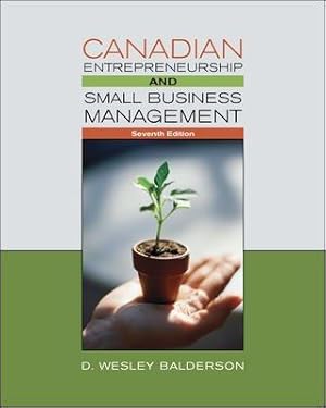 Immagine del venditore per Canadian Entrepreneurship & Small Business Management, Seventh Edition venduto da WeBuyBooks