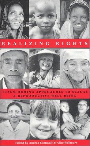 Bild des Verkufers fr Realizing Rights: Transforming Approaches to Sexual and Reproductive Well-being zum Verkauf von WeBuyBooks