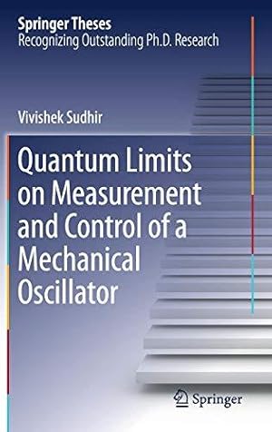 Seller image for Quantum Limits on Measurement and Control of a Mechanical Oscillator (Springer Theses) for sale by WeBuyBooks