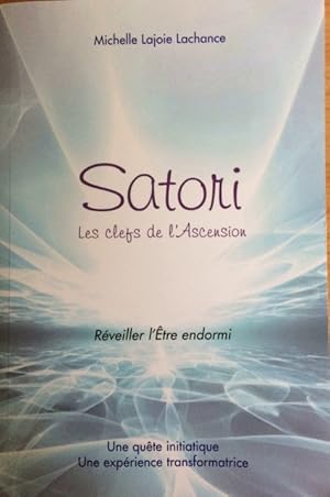 Satori, Les Clefs De L'Ascension