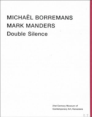 Immagine del venditore per Michael Borremans Mark Manders - Double Silence venduto da BOOKSELLER  -  ERIK TONEN  BOOKS