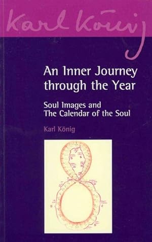 Imagen del vendedor de Inner Journey Through the Year : Soul Images and the Calendar of the Soul a la venta por GreatBookPrices