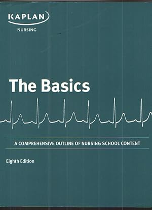 Seller image for The Basics A Comprehensive Outline of Nursing School Content for sale by Elder's Bookstore