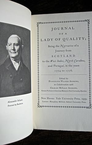 Bild des Verkufers fr Journal of a Lady of Quality: being the narrative of a journey from Scotland to the West Indies, North Carolina, and Portugal, in the years 1774 to 1776. Edited by Evangeline Walker Andrews, in collaboration with Charles McLean Andrews zum Verkauf von James Fergusson Books & Manuscripts