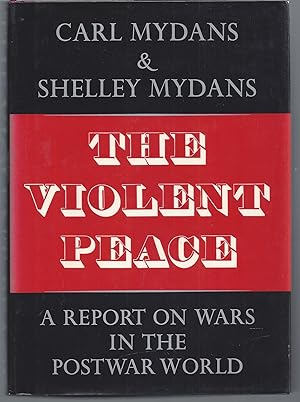 The Violent Peace: A Report on Wars in the Postwar World