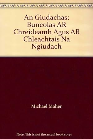 Seller image for An Giudachas: Buncolas Ar Chreideamh Agus Ar Chleachtais Na Ngiudach for sale by WeBuyBooks