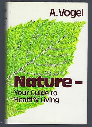 Nature: Your Guide to Healthy Living