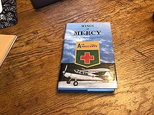 Immagine del venditore per Wings of Mercy : A Living History of Saskatchewan's Air Ambulance Service venduto da Heroes Bookshop