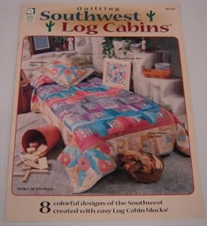 Seller image for Quilting Southwest Log Cabins (141110) for sale by Books of Paradise