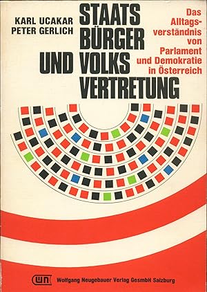 Bild des Verkufers fr Staatsbrger und Volksvertretung Das Alltagsverstndnis von Parlament und Demokratie in sterreich zum Verkauf von avelibro OHG