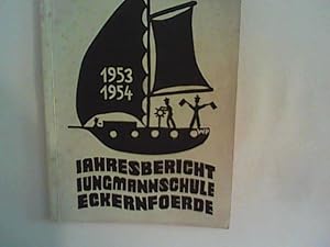 Bild des Verkufers fr Jungmannschule Eckernfrde - Oberschule fr Jungen, Jahresbericht 1953/ 54 zum Verkauf von ANTIQUARIAT FRDEBUCH Inh.Michael Simon