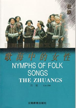Imagen del vendedor de Nymphs of Folk Songs. The Zhuangs. a la venta por Asia Bookroom ANZAAB/ILAB