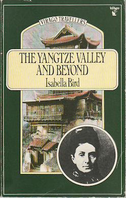 Bild des Verkufers fr The Yangtze Valley and Beyond. An Account of Journeys in China, Chiefly in the Province of Sze Chuan and Among the Man-Tze of the Somo Territory. zum Verkauf von Asia Bookroom ANZAAB/ILAB