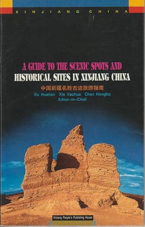 Imagen del vendedor de A Guide to the Scenic Spots and Historical Sites in Xinjiang China. a la venta por Asia Bookroom ANZAAB/ILAB