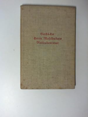 Herrn Mahlhubers Reiseabenteuer : Erzählung. Reclams Universal-Bibliothek ; Nr 4468/4468a