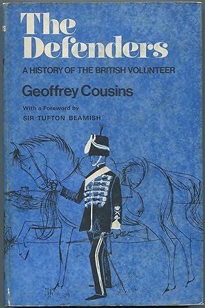 Bild des Verkufers fr The Defenders: A History of the British Volunteer zum Verkauf von Between the Covers-Rare Books, Inc. ABAA