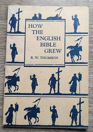 Immagine del venditore per How the English Bible Grew (English Christianity Series, No 4) venduto da Peter & Rachel Reynolds