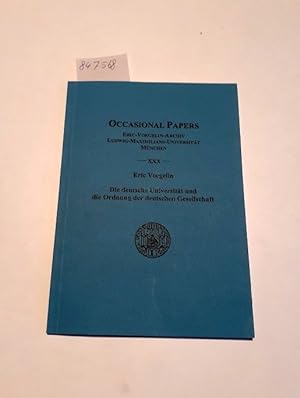 Die deutsche Universität und die Ordnung der deutschen Gesellschaft Occasional Papers XXX