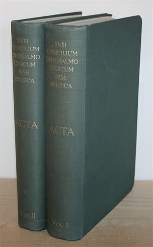 XVIII. (28.) Concilium Ophthalmologicum Belgica 1958. ACTA Vol. I + II.