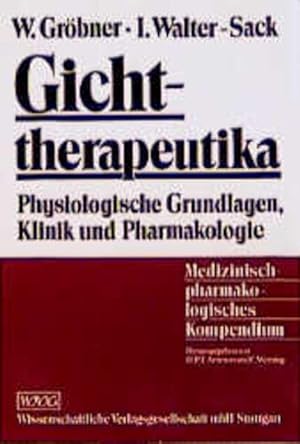 Bild des Verkufers fr Gichttherapeutika: Physiologische Grundlagen, Klinik und Pharmakologie zum Verkauf von Versandantiquariat Felix Mcke