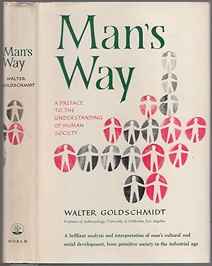 Bild des Verkufers fr Man's Way: A Preface to the Understanding of Human Society zum Verkauf von Between the Covers-Rare Books, Inc. ABAA