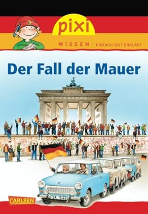 Seller image for Pixi Wissen, Band 26: Der Fall der Mauer for sale by Versandantiquariat Felix Mcke