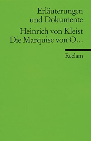 Bild des Verkufers fr Die Marquise von O . Erluterungen und Dokumente. zum Verkauf von Versandantiquariat Felix Mcke