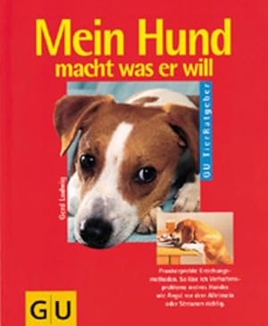 Seller image for Mein Hund macht was er will for sale by Versandantiquariat Felix Mcke