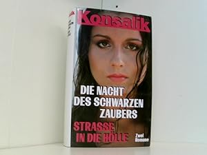 Bild des Verkufers fr Die Nacht des Schwarzen Zaubers Strasse in die Hlle Zwei Romane in einem Band zum Verkauf von Book Broker