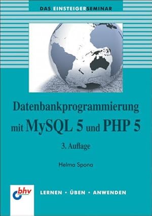 Imagen del vendedor de Datenbankprogrammierung mit MySQL 5 und PHP 5 a la venta por Versandantiquariat Felix Mcke