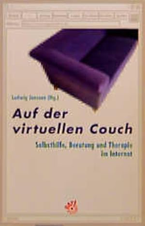 Seller image for Auf der virtuellen Couch. Selbsthilfe, Beratung und Therapie im Internet for sale by Versandantiquariat Felix Mcke