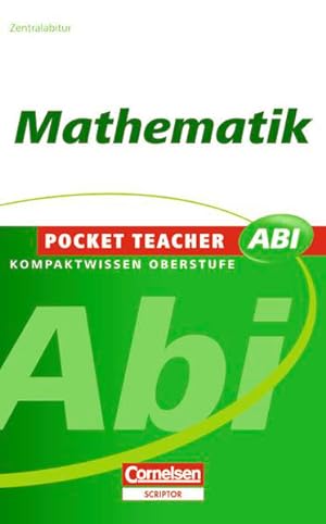 Bild des Verkufers fr Pocket Teacher Abi - Sekundarstufe II: Mathematik zum Verkauf von Versandantiquariat Felix Mcke