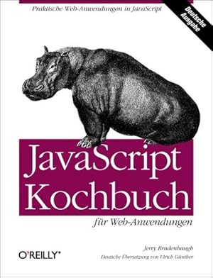 Bild des Verkufers fr JavaScript Kochbuch fr Web-Anwendungen zum Verkauf von Versandantiquariat Felix Mcke