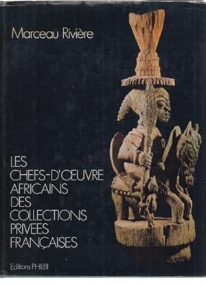 Bild des Verkufers fr Les Chefs-d'oeuvre Africains des Collections Privees francaises. zum Verkauf von Fundus-Online GbR Borkert Schwarz Zerfa