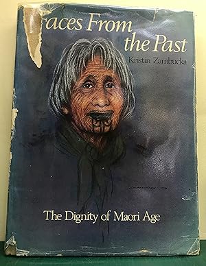 Seller image for Faces From The Past - The Dignity of Maori Age for sale by Arty Bees Books