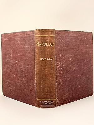 Napoleon a Sketch of His Life, Character, Struggles and Achievements
