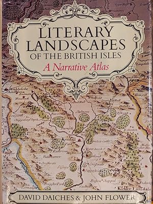 Literary Landscapes of the British Isles: A Narrative Atlas